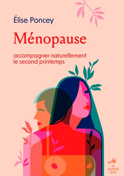couverture du livre Ménopause : accompagner naturellement le second printemps