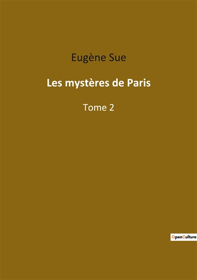 Les mystères de Paris : Tome 2