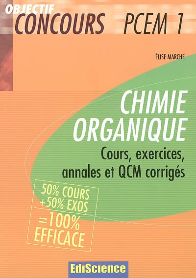 Chimie organique : cours, exercices, annales et QCM corrigés