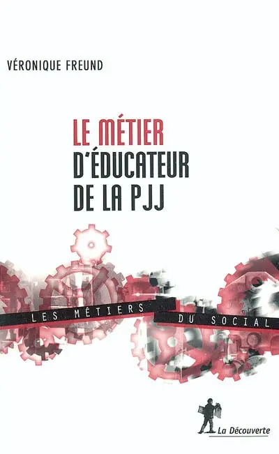 Le métier d'éducateur de la PJJ