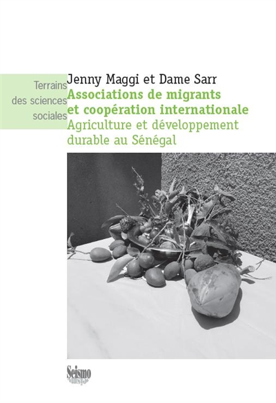 Associations de migrants et coopération internationale : agriculture et développement durable au Sénégal