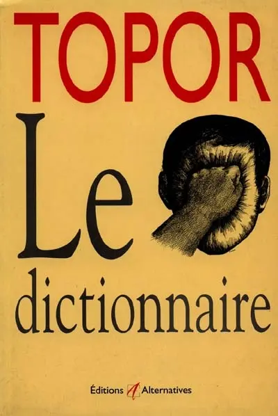 Topor : le dictionnaire