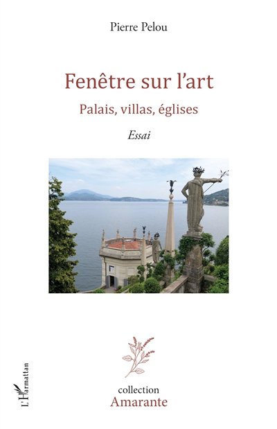 Fenêtre sur l'art, tome 3 : Palais, villas, églises : essai