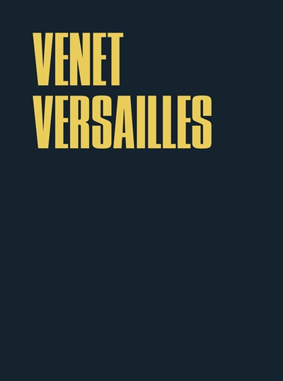 Venet Versailles : exposition, Versailles, Musée national du Château de Versailles et de Trianon, 31 mai-31 octobre 2011