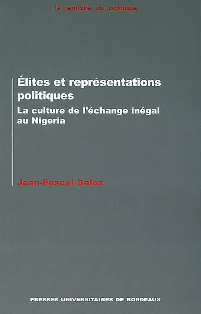 Élites et représentations politiques : la culture de l'échange inégal au Nigeria
