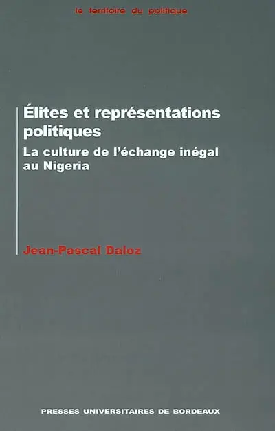 Élites et représentations politiques : la culture de l'échange inégal au Nigeria