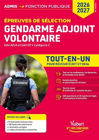 Gendarme adjoint volontaire : épreuves de sélection, GAV APJA et GAV EP, catégorie C : tout-en-un pour réussir écrit et oral, 2026-2027