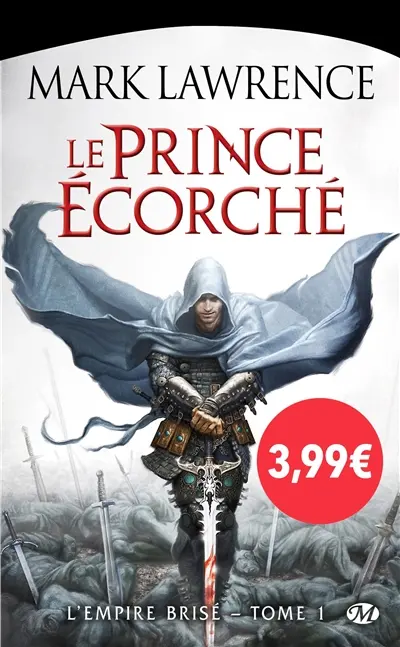 L'empire brisé. Vol. 1. Le prince écorché
