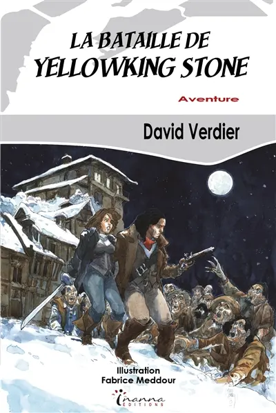 La bataille de Yellowking Stone : une aventure du capitaine Arkher : aventure
