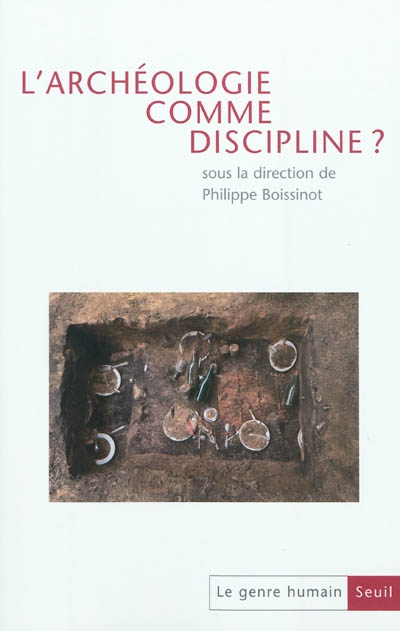 Genre humain (Le), n° 50. L'archéologie comme discipline ?