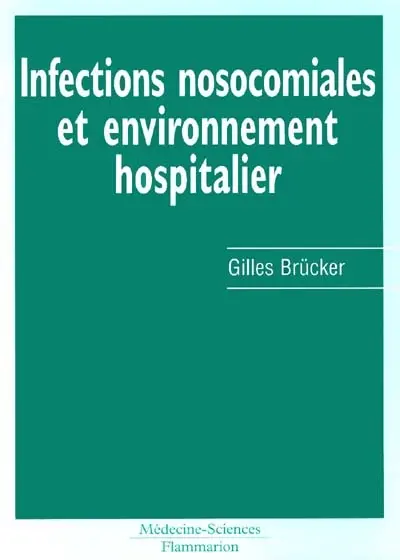 Infections nosocomiales et environnement hospitalier
