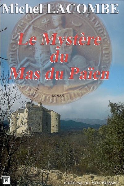 Le mystère du mas du Païen