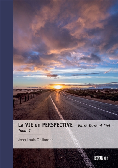 La Vie en perspective : Tome 1