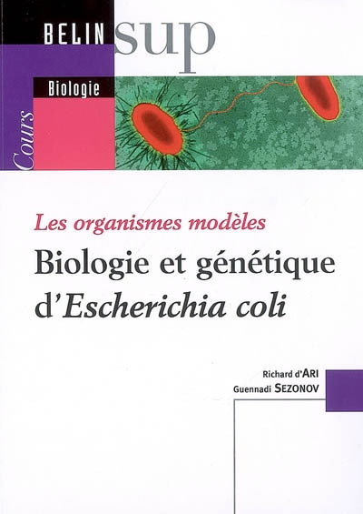 Biologie et génétique d'Escherichia coli : les organismes modèles
