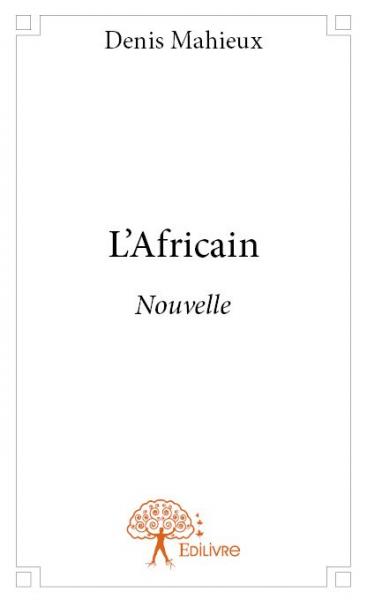 L'africain : Nouvelle