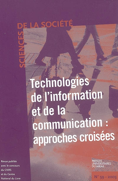 Sciences de la société, n° 59. Technologies de l'information et de la communication : approches croisées
