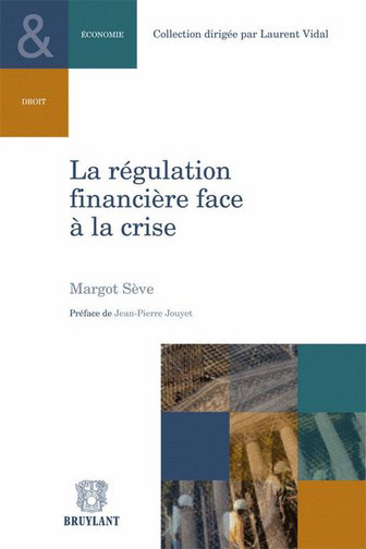 La régulation financière face à la crise