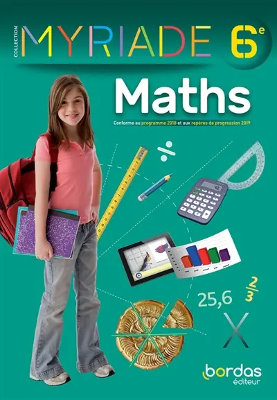 Maths 6e : conforme au programme 2018 et aux repères de progression 2019 Maths 6e : conforme au programme 2018 et aux repères de progression 2019