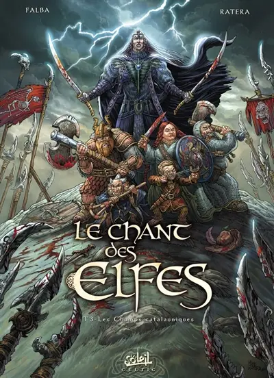 Le chant des Elfes. Vol. 3. Les champs catalauniques