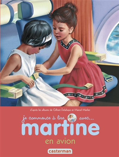 Je commence à lire avec Martine. Vol. 49. Martine en avion