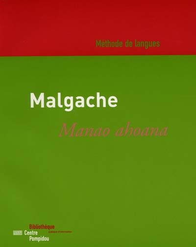 Malgache Manao ahoana : méthode d'initiation à la langue malgache