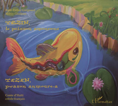 Tézin, le poisson amoureux : conte d'Haïti