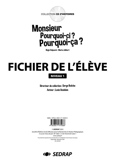Monsieur Pourquoi-ci ? Pourquoi-ça ? : fichier de l'élève, niveau 1