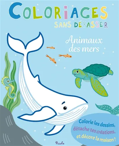 Animaux des mers : colorie les dessins, détache tes créations, et décore la maison !