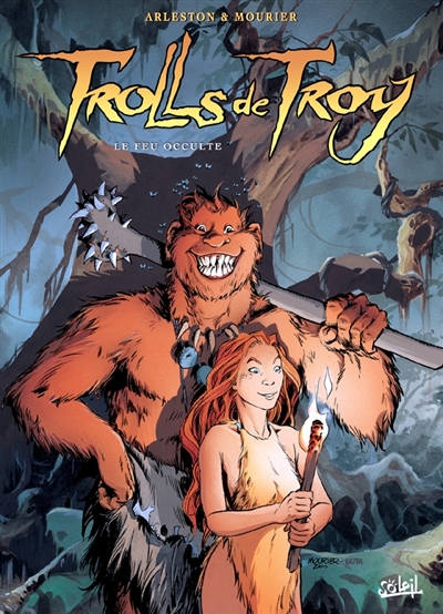 Trolls de Troy. Vol. 4. Le feu occulte