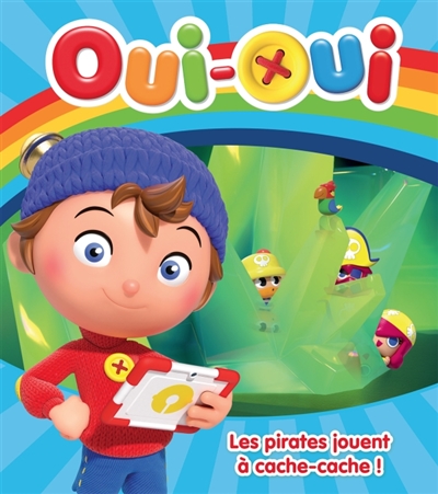 Oui-oui : Les pirates jouent à cache-cache !