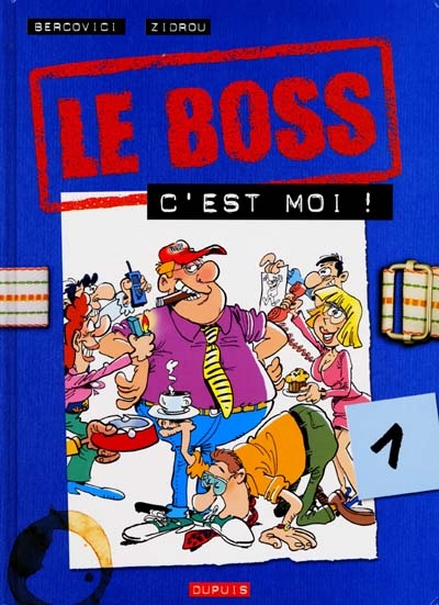 Le Boss. 1, C'est moi !