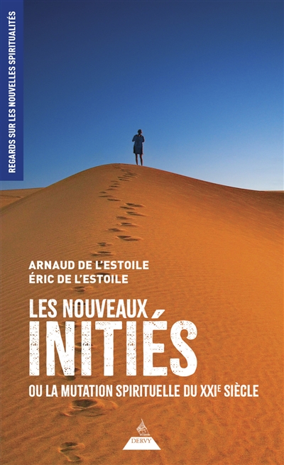 Les nouveaux initiés ou La...