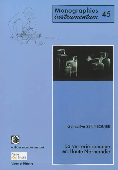 La verrerie romaine en Haute-Normandie