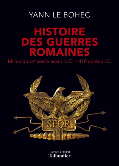 Histoire des guerres romaines : milieu du VIIIe siècle avant J.-C.-410 après J.-C.