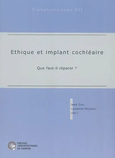 Ethique et implant cochléaire : que faut-il réparer ?