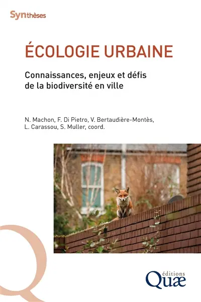 Ecologie urbaine : connaissances, enjeux et défis de la biodiversité en ville
