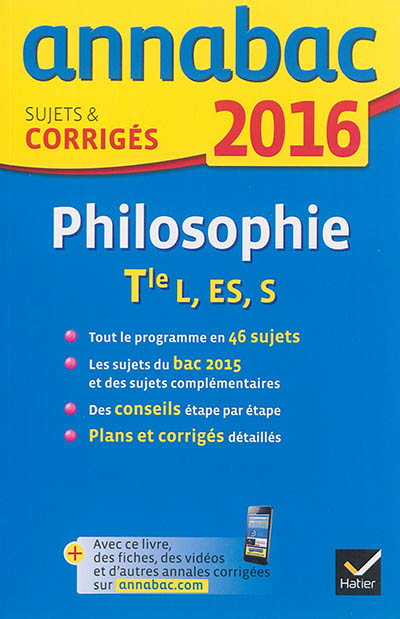 Philosophie Tle L, Es, S 2016