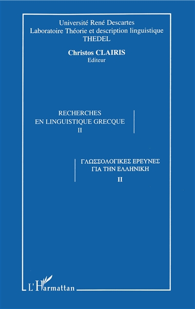 Recherches en linguistique grecque : actes du 5e Colloque international de linguistique grecque, Sorbonne, 13-15 septembre 2001. Vol. 2