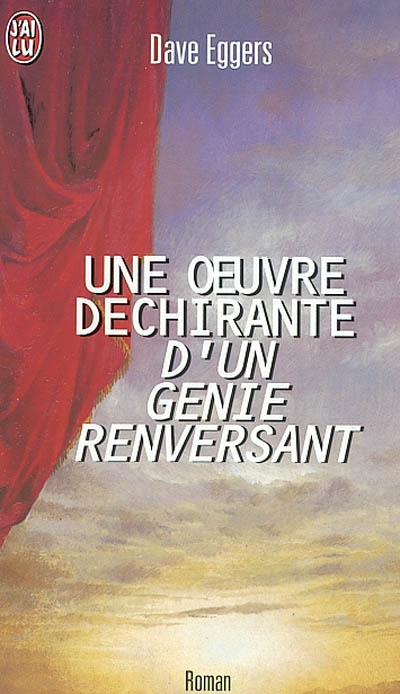 Une oeuvre déchirante d'un génie renversant