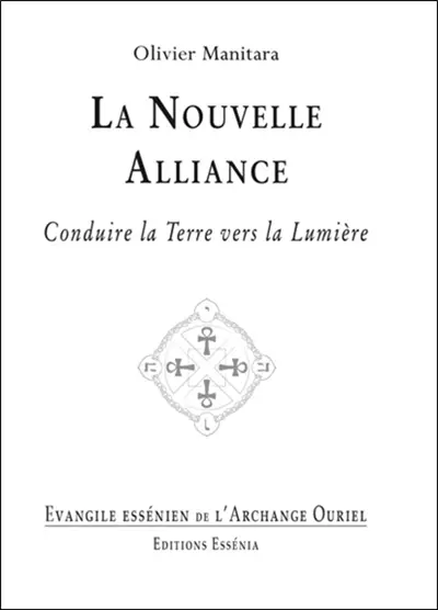 Evangile essénien. Vol. 32. La nouvelle alliance : conduire la Terre vers la lumière