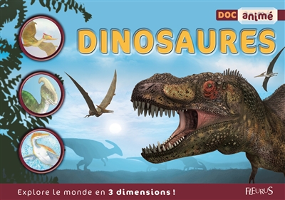 Dinosaures : explore le monde en 3 dimensions