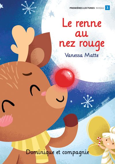 Le petit renne au nez rouge : Niveau de lecture 3
