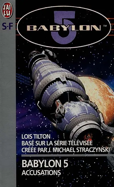 Babylon 5 : basé sur la série télévisée créée par J. Michael Straczynski. Vol. 2. Accusations