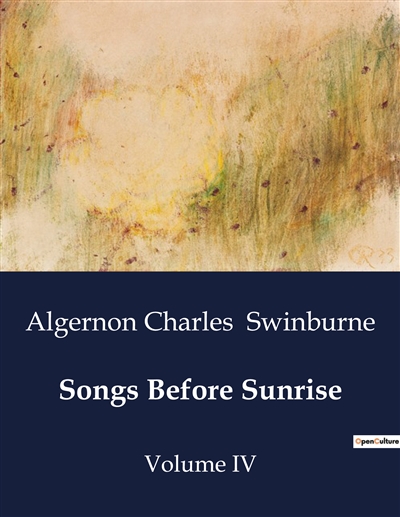 Songs Before Sunrise : Volume IV