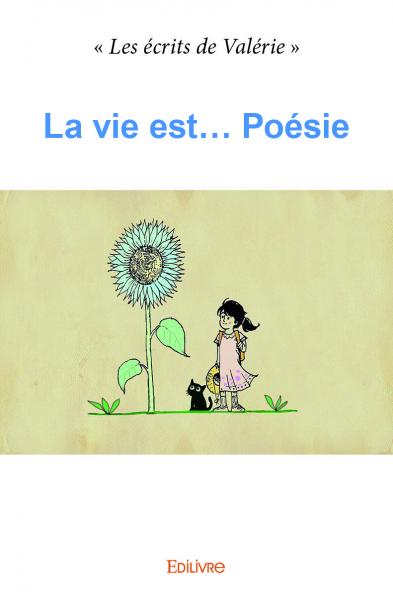 La vie est... poésie