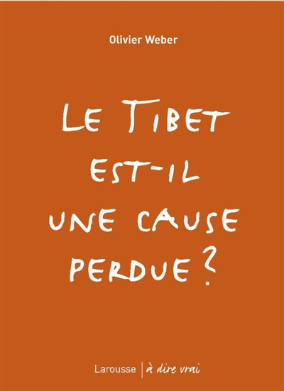 Le Tibet est-il une cause perdue ?
