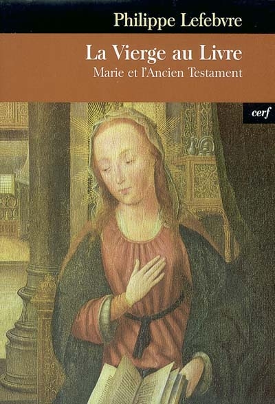 La Vierge au livre : Marie et l'Ancien Testament