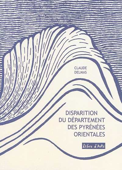 Disparition du département des Pyrénées-Orientales