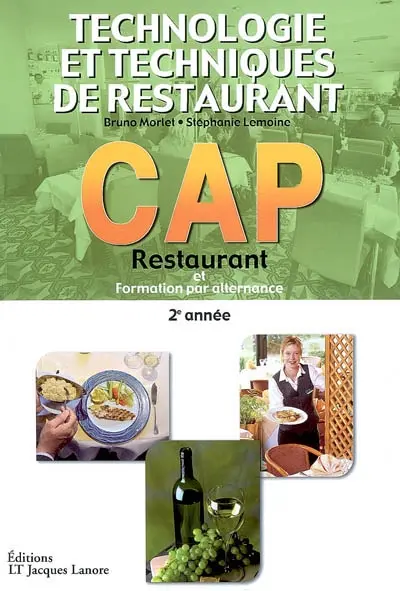 Technologie et techniques de restaurant, CAP restaurant et formation par alternance 2e année