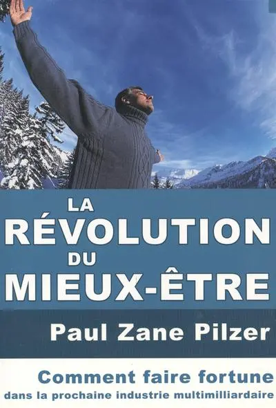La révolution du mieux-être : comment faire fortune dans la prochaine industrie multimilliardaire